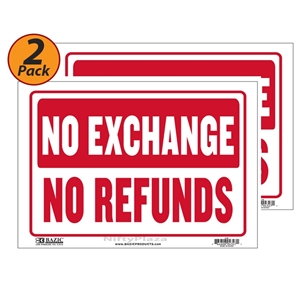 Pack of 2 Weatherproof Bazic No Exchange No Refunds Sign 9 inch X 12 inch Durable Plastic S-52 Bright and Highly Visible 